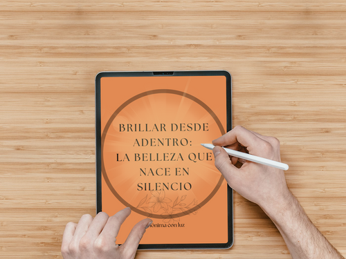 Brillar desde adentro – La belleza que nace en silencio